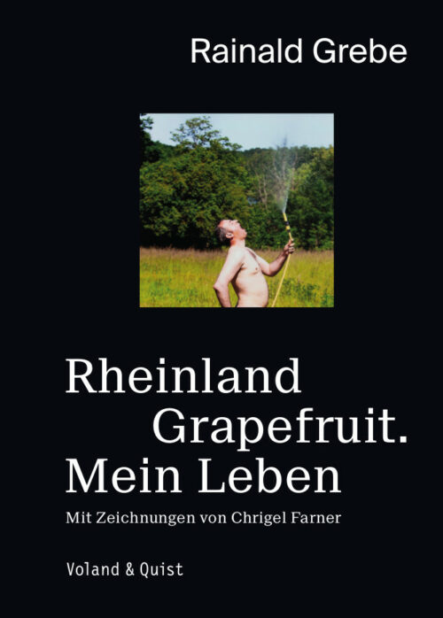 Rheinland Grapefruit. Mein Leben.